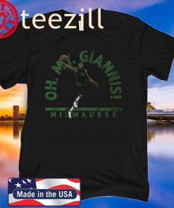 Oh My Giannis! Milwaukee T-Shirt