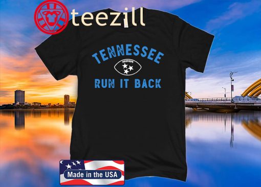 Run It Back Shirt, TENNESSEE Nashville Football