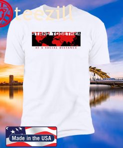 Stand Together At A Social Distance Classic T-Shirt