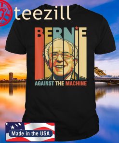 Vintage Bernie Sanders Against The Machine 2020 Shirt