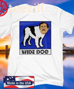 Wide Dog Shirt Official Tee