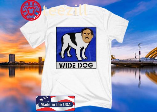 Wide Dog Shirt Official Tee