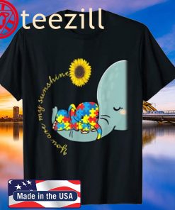 You Are My Sunshine Autism Awareness Sunflower Elephant Mom Shirt