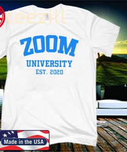 Zoom University EST. 2020 Uniex Shirt