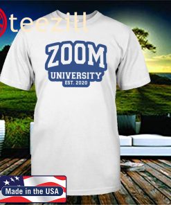 Zoom University EST. 2020 Shirt