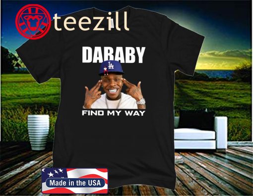DaBaby Find My Way Shirt Limited Edition