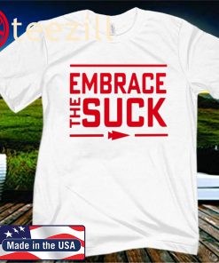 Embrace The Suck 2020 T-Shirt