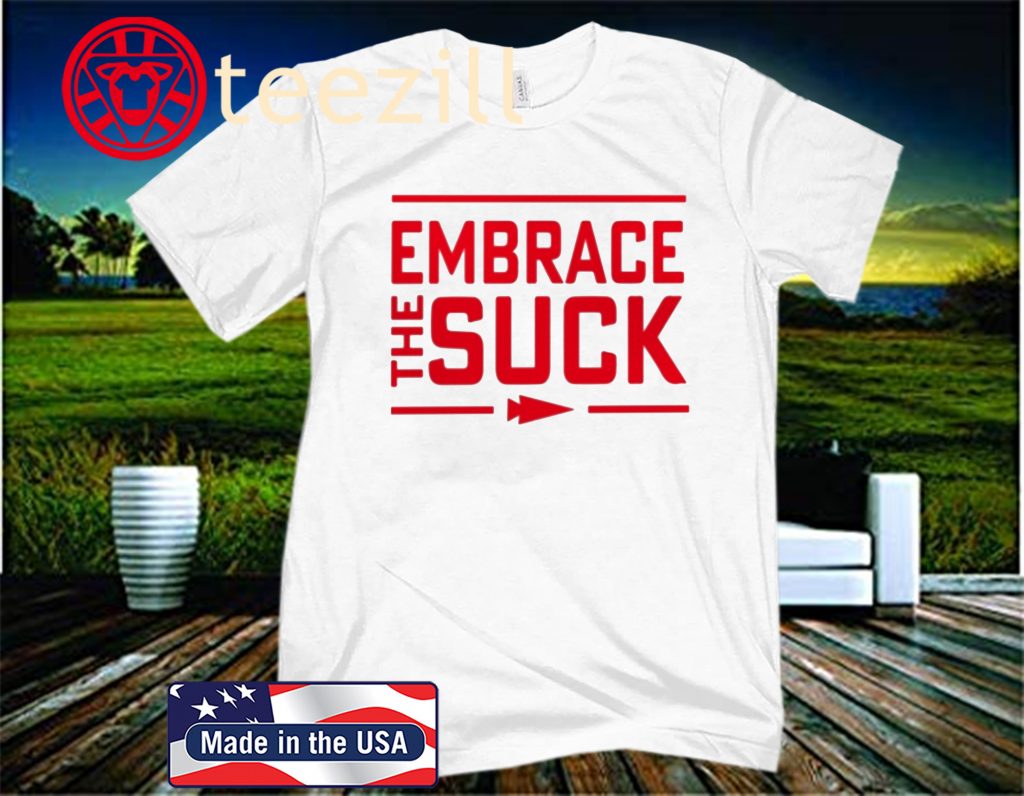 Embrace The Suck 2020 T-Shirt