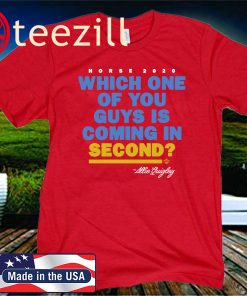 HORSE 2020 WHICH ONE OF YOU GUYS IS COMING IN SECOND T-SHIRT