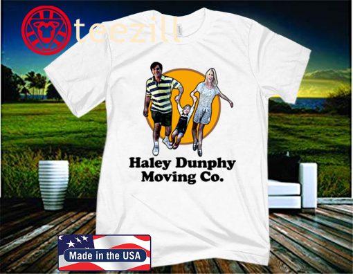 Haley Dunphy Moving Co Funny Tv Show 2020 T-Shirt