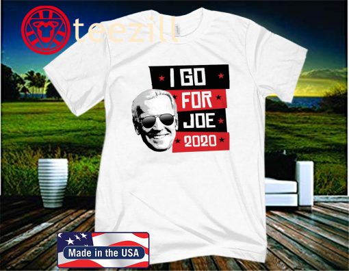 I Go For Joe 2020 Unisex Shirt