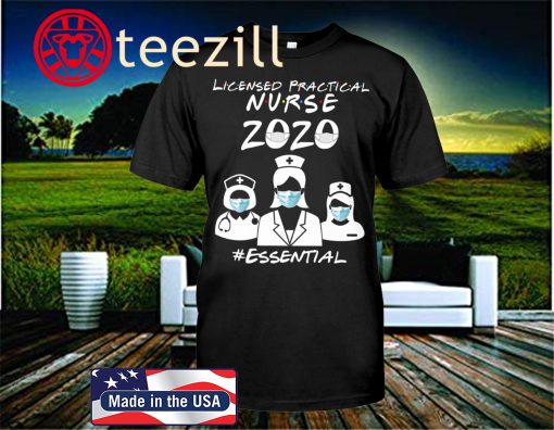 LPN Nurse 2020 Essential Shirt