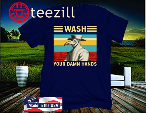 Plague doctor wash your damn hands 2020 Shirt