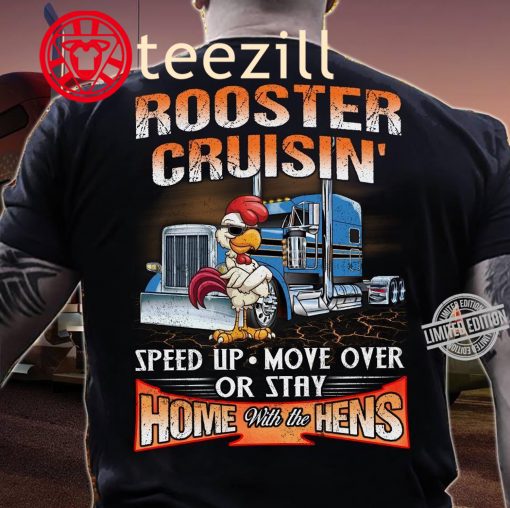 ROOSTER CRUISIN' HOME WITH THE HENS UNISEX SHIRT