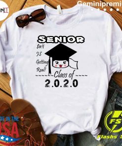 Senior Class Of 2020 Toilet Paper Is Getting Real T-Shirt Gift