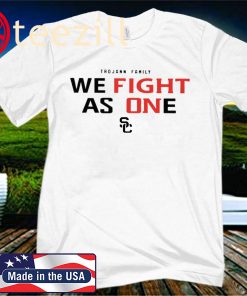 WE FIGHT AS ONE SHIRT TROJANN FAMILY