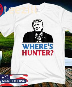 Where’s Hunter Trump Rally Anti Biden Conservative 2020 Shirt