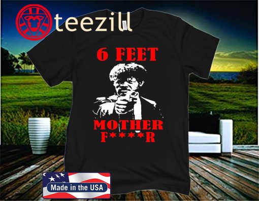 Samuel L. Jackson 6 Feet Motherfucker Official T-Shirt