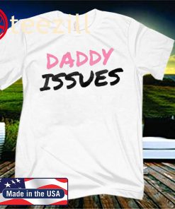 DADDY ISSUES TEE