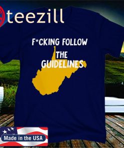 Fucking Follow The Guidelines 2020 T-Shirt