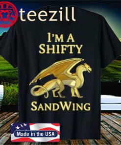 I'm a Shifty SandWing Dragon 2020 Shirt