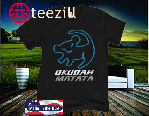 OKUDAH MATATA TEE SHIRT