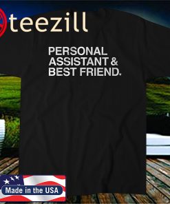 Personal Assistant And Best Friend 2020 Shirt