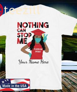 Senior Nothing Can Stop Me Class of 2020 Grad Graduation Girl Red T-Shirt