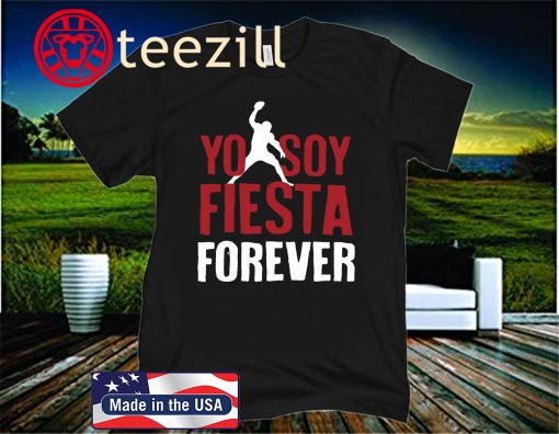 Yo Soy Fiesta Forever” T-shirt