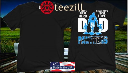 A Son's First Hero A Daughter's First Love Dad Carolina Panthers Father's Day 2020 Shirts