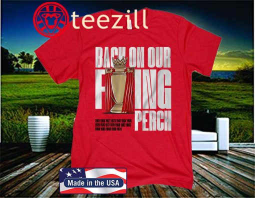 Back on Our Perch Tee Shirt - English Soccer