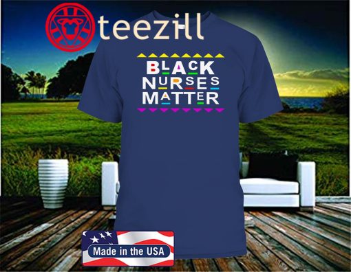 Black Nurses Matter Official T-Shirt