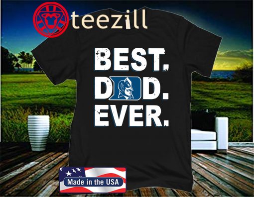 Duke Blue Devils Best Dad Ever Official T-Shirt