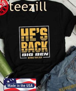 He’s Back Big Ben Revenge Tour 2020 Official T-Shirt