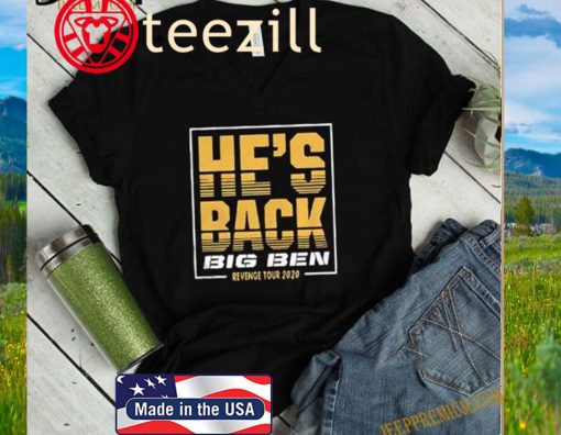 He’s Back Big Ben Revenge Tour 2020 Official T-Shirt