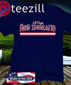 LET'S GO NEW ENGLAND OFFICIAL T-SHIRT