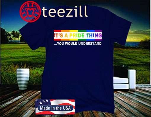 LGBT T-Shirt LGBT support – LGBT Its a PRIDE Thing T-Shirt