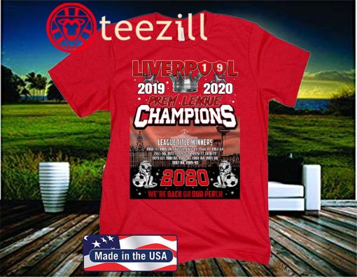 Liverpool 2019 2020 premier league champions league title winners 2020 we’re back on our perch tee shirt