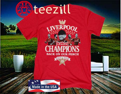 Liverpool Champions Of England Back On Our Perch 2020 T-Shirt