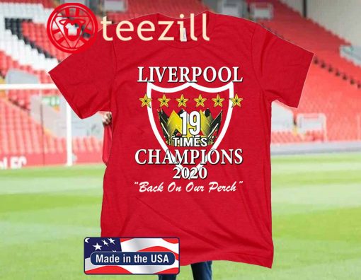 Liverpool back on our perch - Liverpool FC 2020 Shirt