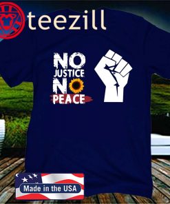 No Justice No Peace Sunflower Gift Shirt