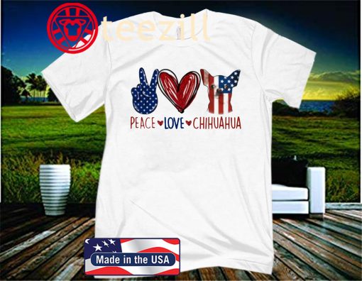 Peace Love Chihuahua American Flag 2020 Shirt