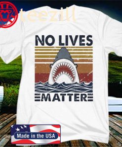 Shark No lives matter vintage T-shirt
