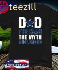 The Man The Myth The Legend Of Dallas Cowboys Father's Day 2020 T-Shirt