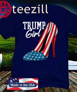 Trump Girl Stilettos America Patriot US Shirt