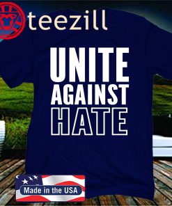 Unite Against Hate Unisex Shirt