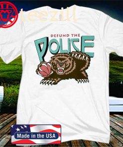 Vancouver Grizzlies Defund The Police Shirt
