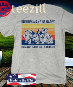 Vintage bunnies make me happy humans make my head hurt 2020 t-shirt