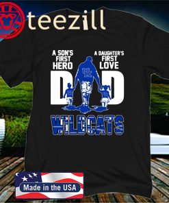 Wildcats Dad A Son’s First Hero A Daughter’s First Love Father's Day 2020 T-Shirt