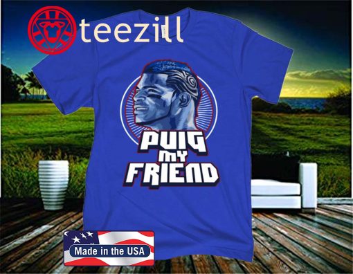 Yasiel Puig's "Puig My Friend" Apparel Shirt